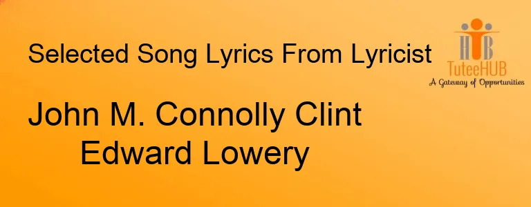 John M. Connolly Clint Edward Lowery