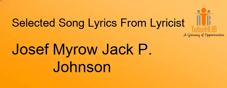 Josef Myrow Jack P. Johnson