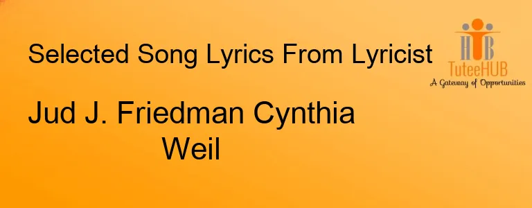 Jud J. Friedman Cynthia Weil