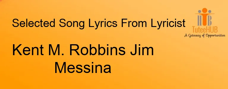 Kent M. Robbins Jim Messina