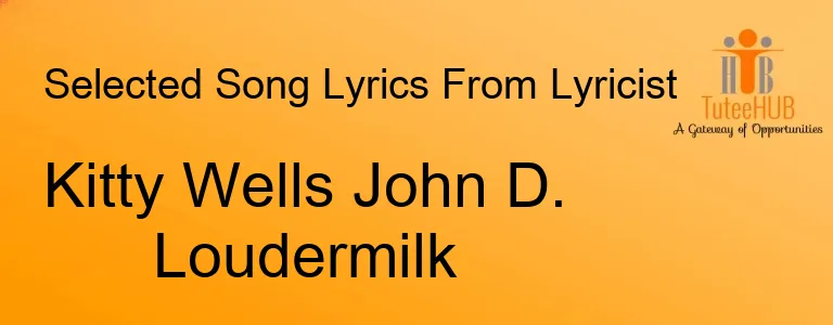 Kitty Wells John D. Loudermilk