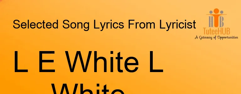 L E White L White