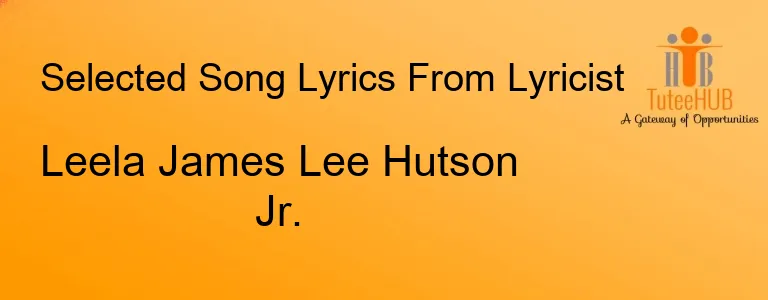 Leela James Lee Hutson Jr.
