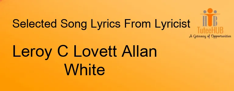 Leroy C Lovett Allan White