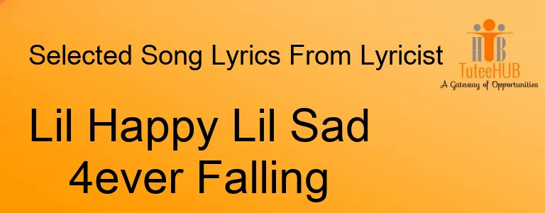 Lil Happy Lil Sad 4ever Falling