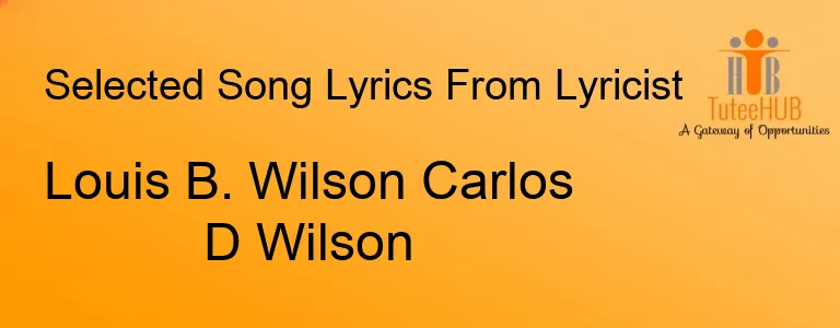 Louis B. Wilson Carlos D Wilson