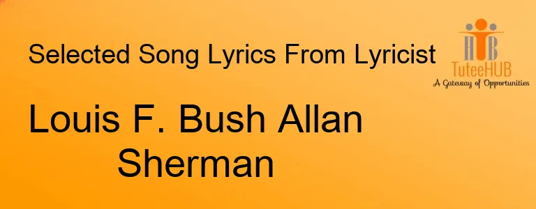 Louis F. Bush Allan Sherman