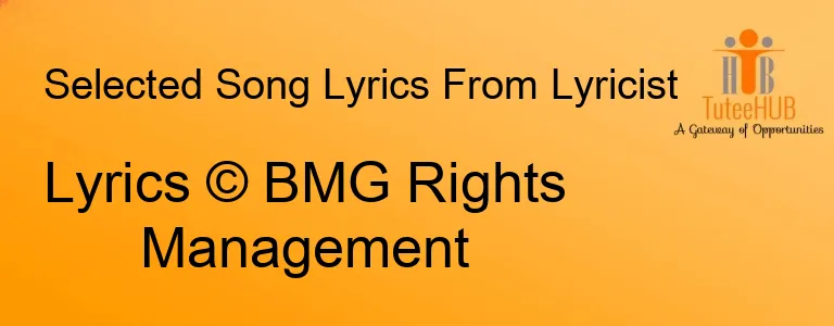 Lyrics © BMG Rights Management