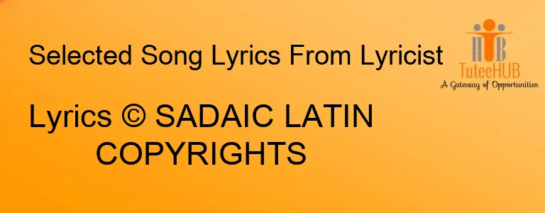 Lyrics © SADAIC LATIN COPYRIGHTS