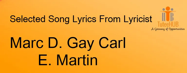 Marc D. Gay Carl E. Martin