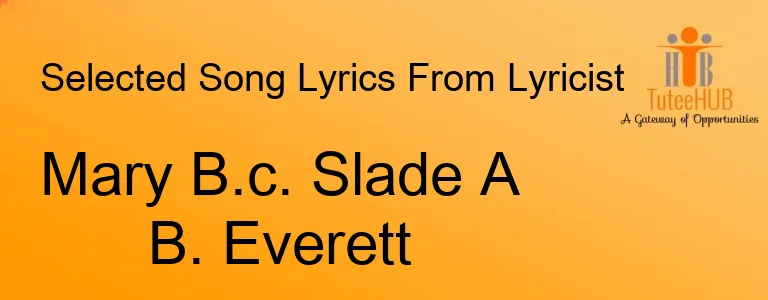 Mary B.c. Slade A B. Everett