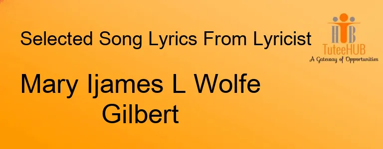Mary Ijames L Wolfe Gilbert