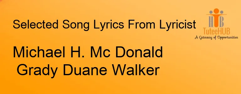 Michael H. Mc Donald Grady Duane Walker