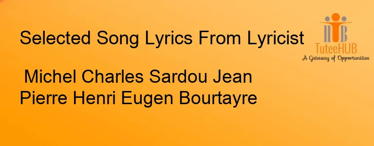 Michel Charles Sardou Jean Pierre Henri Eugen Bourtayre