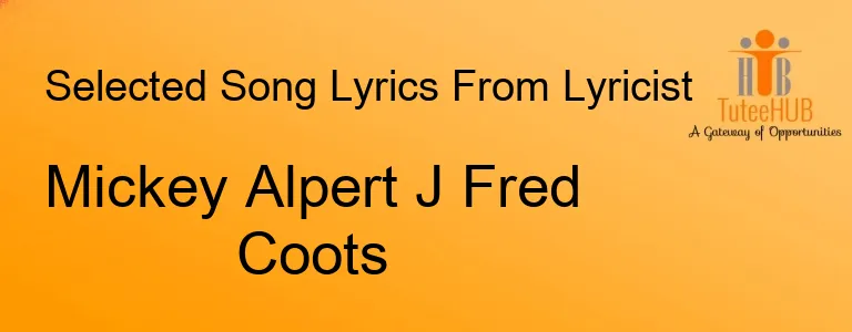 Mickey Alpert J Fred Coots