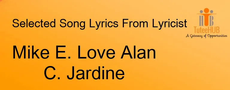 Mike E. Love Alan C. Jardine