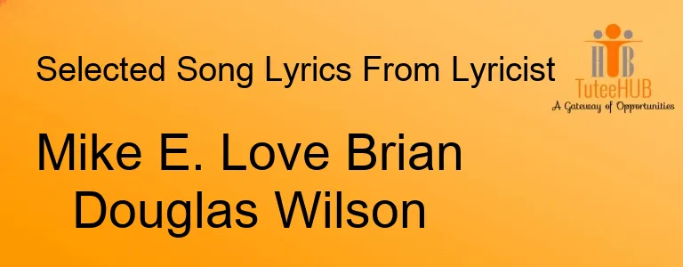 Mike E. Love Brian Douglas Wilson