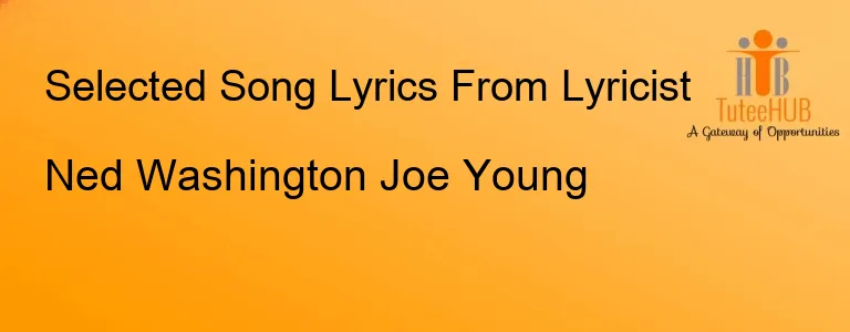 Ned Washington Joe Young