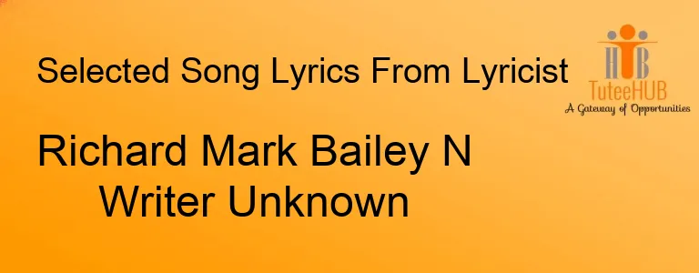 Richard Mark Bailey N Writer Unknown