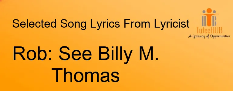 Rob: See Billy M. Thomas