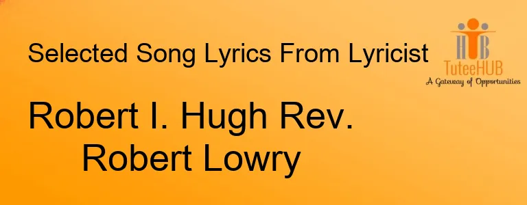 Robert I. Hugh Rev. Robert Lowry