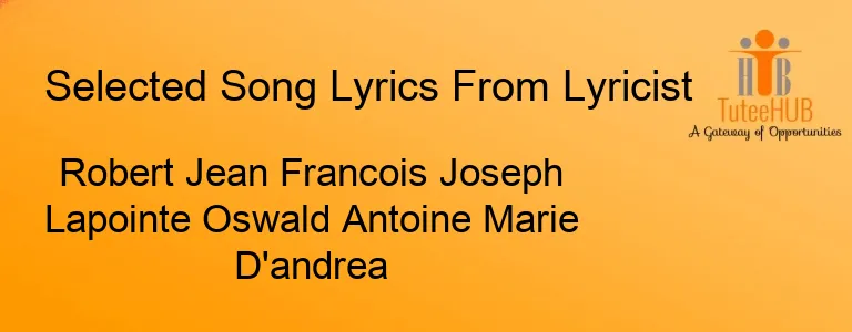 Robert Jean Francois Joseph Lapointe Oswald Antoine Marie D'andrea