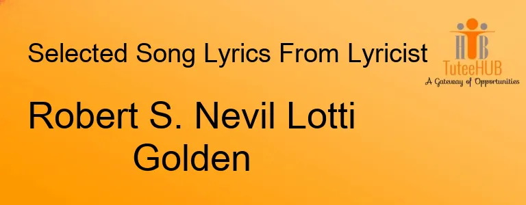 Robert S. Nevil Lotti Golden