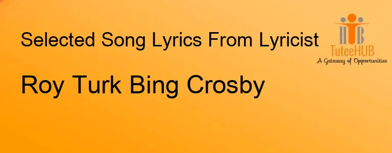 Roy Turk Bing Crosby
