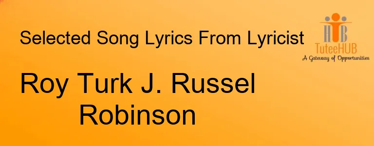 Roy Turk J. Russel Robinson