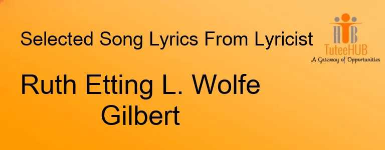 Ruth Etting L. Wolfe Gilbert