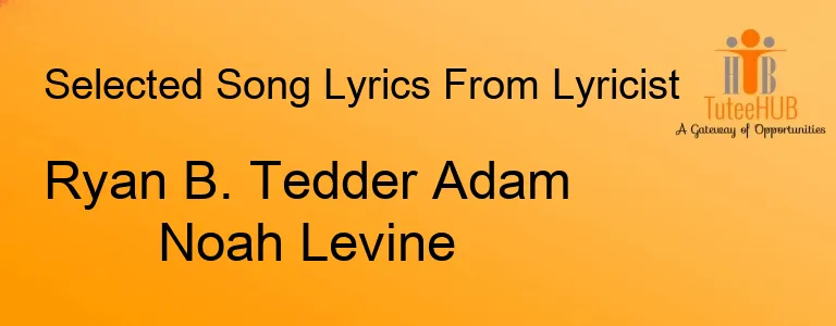 Ryan B. Tedder Adam Noah Levine