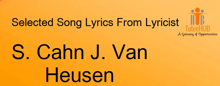 S. Cahn J. Van Heusen