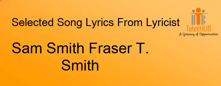Sam Smith Fraser T. Smith
