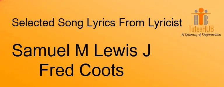 Samuel M Lewis J Fred Coots