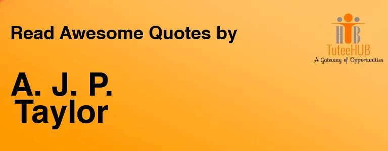 A. J. P. Taylor