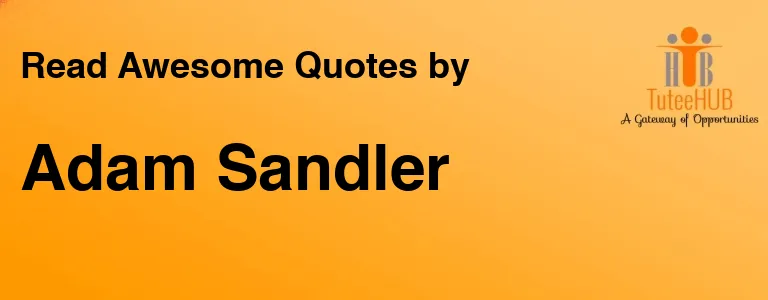 Adam Sandler