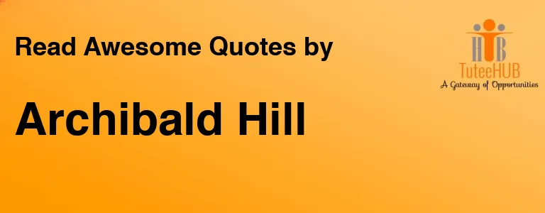 Archibald Hill