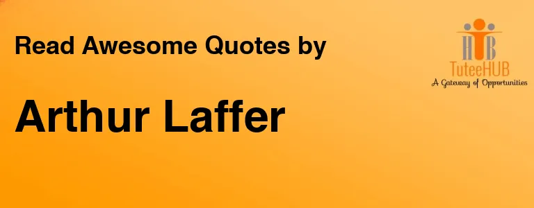 Arthur Laffer