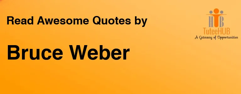 Bruce Weber