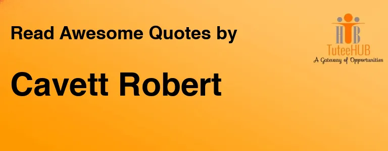 Cavett Robert