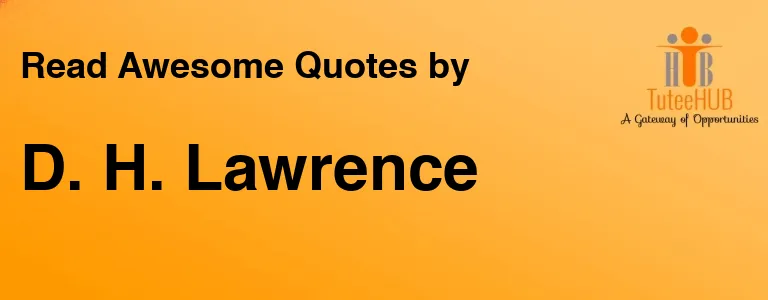 D. H. Lawrence