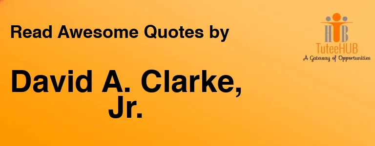 David A. Clarke, Jr.