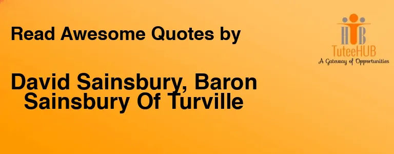 David Sainsbury, Baron Sainsbury Of Turville