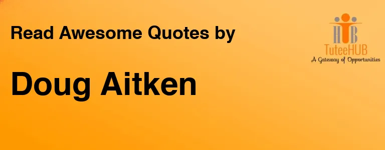 Doug Aitken