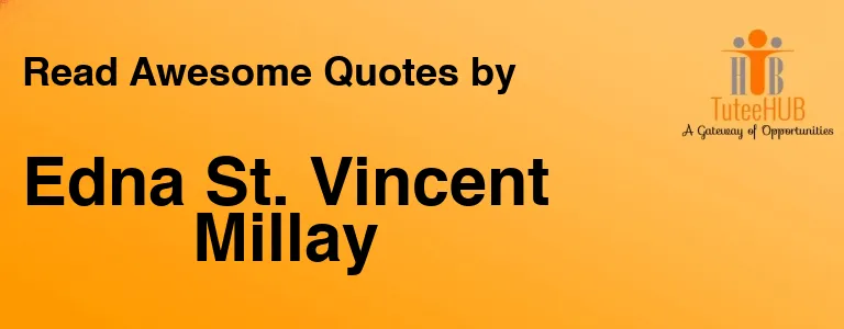 Edna St. Vincent Millay