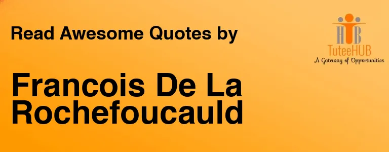 Francois De La Rochefoucauld