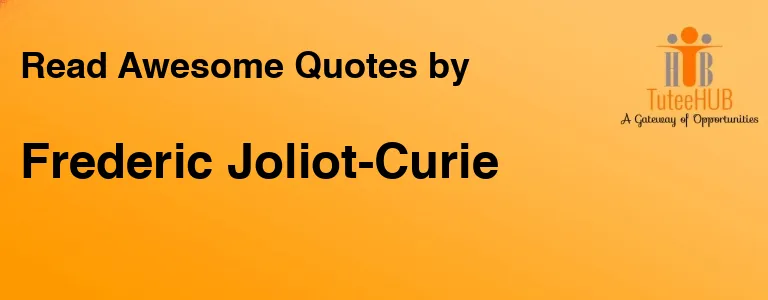 Frederic Joliot-Curie