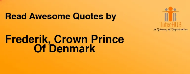 Frederik, Crown Prince Of Denmark