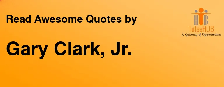 Gary Clark, Jr.