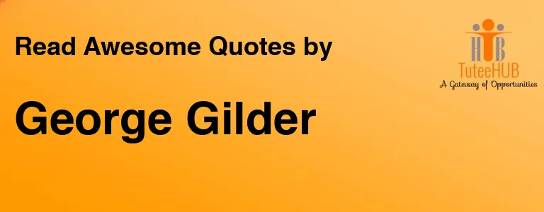 George Gilder